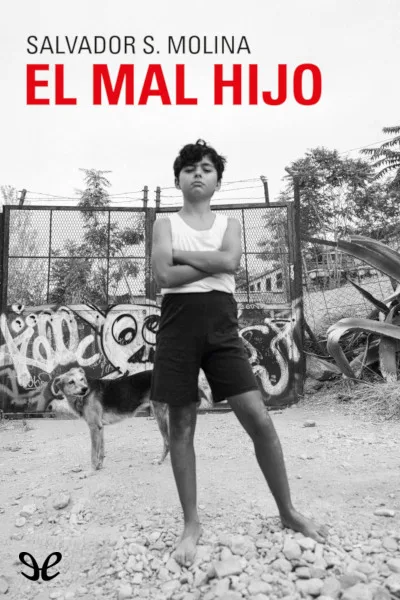 El mal hijo - Salvador S. Molina - Descarga libros gratis en PDF, EPUB o Mobi el mal hijo salvador s molina 670ef5329ce5f jpeg - El mal hijo - Salvador S. Molina - Descarga libros gratis en PDF, EPUB o Mobi