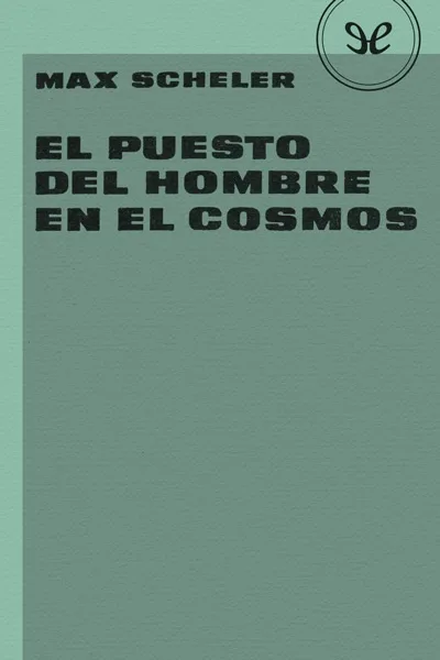 el puesto del hombre en el cosmos max scheler 67182fb95276e jpeg - El puesto del hombre en el cosmos - Max Scheler - Descarga libros gratis en PDF, EPUB o Mobi