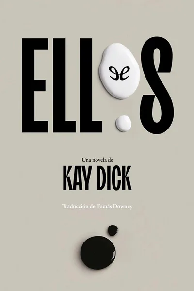 Ellos: secuencias del desasosiego - Kay Dick - Descarga libros gratis en PDF, EPUB o Mobi ellos secuencias del desasosiego kay dick 671046e83bbfe jpeg - Ellos: secuencias del desasosiego - Kay Dick - Descarga libros gratis en PDF, EPUB o Mobi