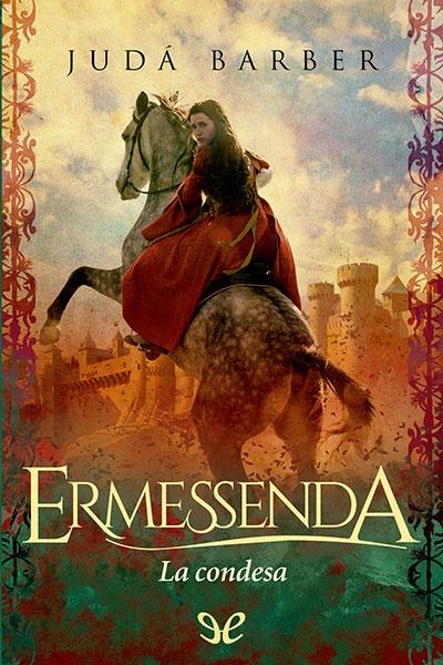 Ermessenda - Judá Barber - Descarga libros gratis en PDF, EPUB o Mobi ermessenda juda barber 6700752984535 - Ermessenda - Judá Barber - Descarga libros gratis en PDF, EPUB o Mobi