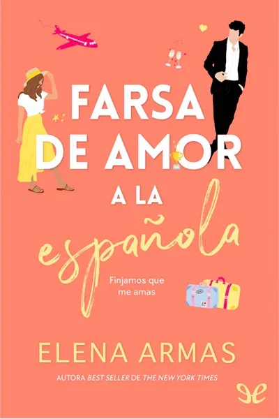 Farsa de amor a la española - Elena Armas - Descarga libros gratis en PDF, EPUB o Mobi farsa de amor a la espanola elena armas 670b00e3a3b3a jpeg - Farsa de amor a la española - Elena Armas - Descarga libros gratis en PDF, EPUB o Mobi