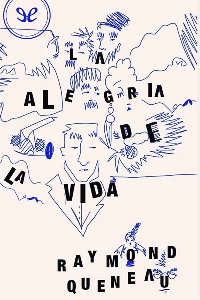 la alegria de la vida raymond queneau 671c24778d5ed jpeg - La alegría de la vida - Raymond Queneau - Descarga libros gratis en PDF, EPUB o Mobi