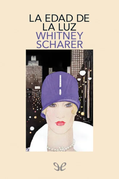 la edad de la luz whitney scharer 671ec7c20dfc7 jpeg - La edad de la luz - Whitney Scharer - Descarga libros gratis en PDF, EPUB o Mobi