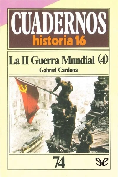 La II Guerra Mundial (y 4) - Gabriel Cardona - Descarga libros gratis en PDF, EPUB o Mobi la ii guerra mundial y 4 gabriel cardona 6711986c25410 jpeg - La II Guerra Mundial (y 4) - Gabriel Cardona - Descarga libros gratis en PDF, EPUB o Mobi