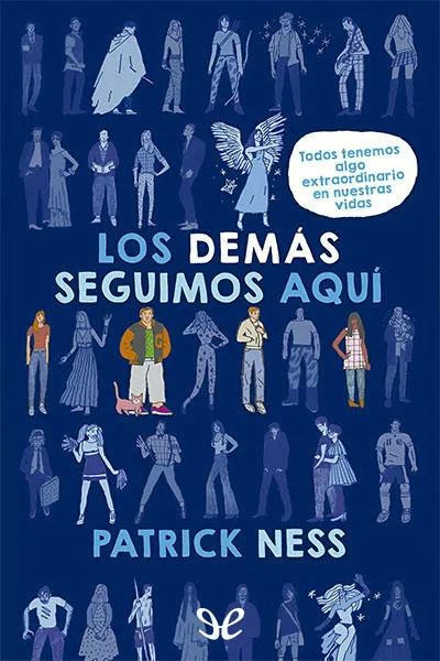 los demas seguimos aqui patrick ness 6722bc04d66c8 jpeg - Los demás seguimos aquí - Patrick Ness - Descarga libros gratis en PDF, EPUB o Mobi