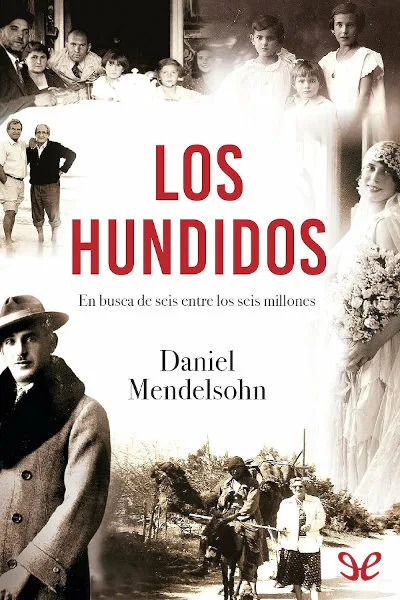 Los hundidos - Daniel Mendelsohn - Descarga libros gratis en PDF, EPUB o Mobi los hundidos daniel mendelsohn 6716de7861143 jpeg - Los hundidos - Daniel Mendelsohn - Descarga libros gratis en PDF, EPUB o Mobi