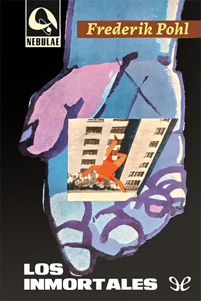 Los inmortales - Frederik Pohl - Descarga libros gratis en PDF, EPUB o Mobi los inmortales frederik pohl 67085dd9862c8 jpeg - Los inmortales - Frederik Pohl - Descarga libros gratis en PDF, EPUB o Mobi