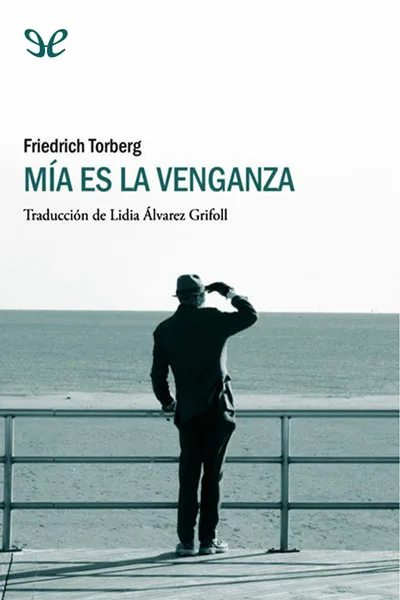 Mía es la venganza - Friedrich Torberg - Descarga libros gratis en PDF, EPUB o Mobi mia es la venganza friedrich torberg 67143b4e5ff1c jpeg - Mía es la venganza - Friedrich Torberg - Descarga libros gratis en PDF, EPUB o Mobi
