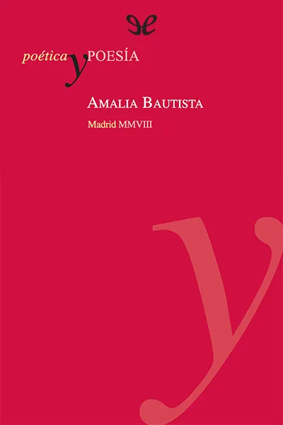 Poética y poesía - Amalia Bautista - Descarga libros gratis en PDF, EPUB o Mobi poetica y poesia amalia bautista 670317f7d297b jpeg - Poética y poesía - Amalia Bautista - Descarga libros gratis en PDF, EPUB o Mobi