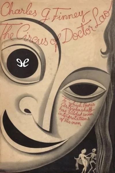 the circus of dr lao charles g finney 6709af5ec3275 jpeg - The Circus Of Dr. Lao - Charles G. Finney - Descarga libros gratis en PDF, EPUB o Mobi