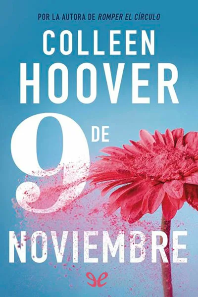 9 de noviembre - Colleen Hoover - Descarga libros gratis en PDF, EPUB o Mobi 9 de noviembre colleen hoover 67255f173c8fa jpeg - 9 de noviembre - Colleen Hoover - Descarga libros gratis en PDF, EPUB o Mobi
