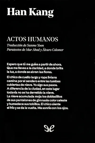 Actos humanos - Kang Han - Descarga libros gratis en PDF, EPUB o Mobi actos humanos kang han 672953742f7df jpeg - Actos humanos - Kang Han - Descarga libros gratis en PDF, EPUB o Mobi