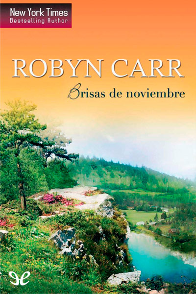 Descargar Brisas de noviembre - Robyn Carr - Descarga libros gratis en PDF, EPUB o Mobi descargar brisas de noviembre robyn carr 67405bfeca9fe - Descargar Brisas de noviembre - Robyn Carr - Descarga libros gratis en PDF, EPUB o Mobi