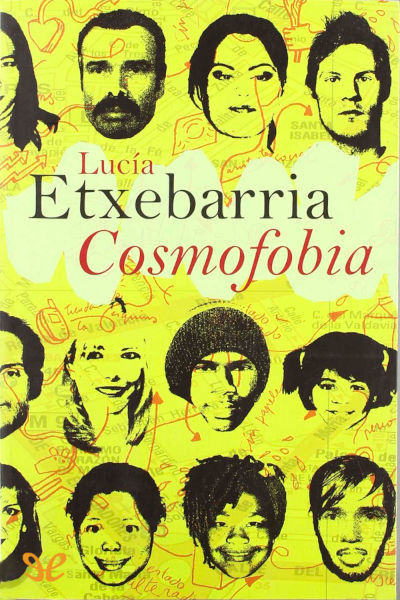 Descargar Cosmofobia - Lucía Etxebarria - Descarga libros gratis en PDF, EPUB o Mobi descargar cosmofobia lucia - Descargar Cosmofobia - Lucía Etxebarria - Descarga libros gratis en PDF, EPUB o Mobi