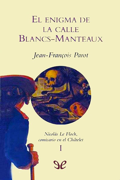 Descargar El enigma de la calle Blancs-Manteaux - Jean-François Parot - Descarga libros gratis en PDF, EPUB o Mobi descargar el enigma de la calle blancs manteaux jean francois parot 674ae80ac72fc - Descargar El enigma de la calle Blancs-Manteaux - Jean-François Parot - Descarga libros gratis en PDF, EPUB o Mobi