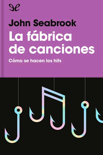 descargar la fabrica de canciones como se hacen los hit john seabrook 674ae7ff63dba - Descargar La fábrica de canciones: cómo se hacen los hit - John Seabrook - Descarga libros gratis en PDF, EPUB o Mobi