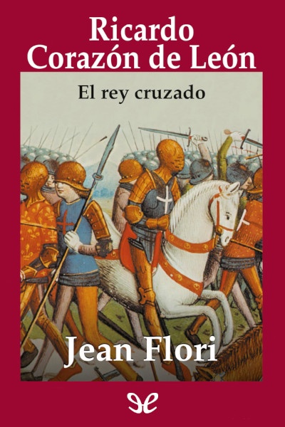descargar ricardo corazon de leon jean flori 6744506cd14d7 - Descargar Ricardo Corazón de León - Jean Flori - Descarga libros gratis en PDF, EPUB o Mobi