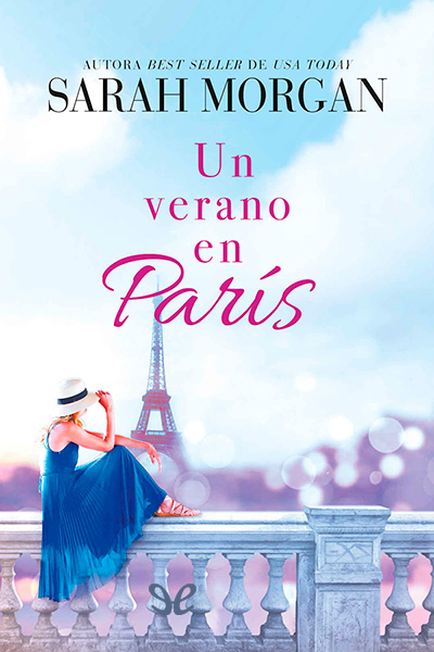 Descargar Un verano en París - Sarah Morgan - Descarga libros gratis en PDF, EPUB o Mobi descargar un verano en paris sarah morgan 67405c2cd96cc - Descargar Un verano en París - Sarah Morgan - Descarga libros gratis en PDF, EPUB o Mobi