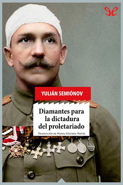 Diamantes para la dictadura del proletariado - Ûlian Semenovič Semenov - Descarga libros gratis en PDF, EPUB o Mobi diamantes para la dictadura del proletariado ulian semenovic semenov 672aa4c034453 - Diamantes para la dictadura del proletariado - Ûlian Semenovič Semenov - Descarga libros gratis en PDF, EPUB o Mobi