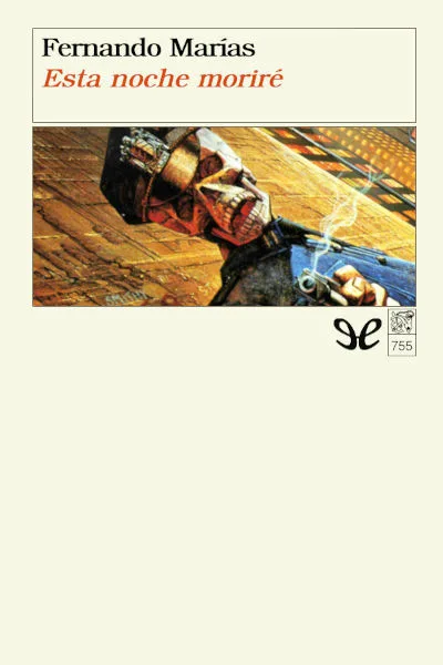 esta noche morire fernando marias 6736826c5979d jpeg - Esta noche moriré - Fernando Marías - Descarga libros gratis en PDF, EPUB o Mobi
