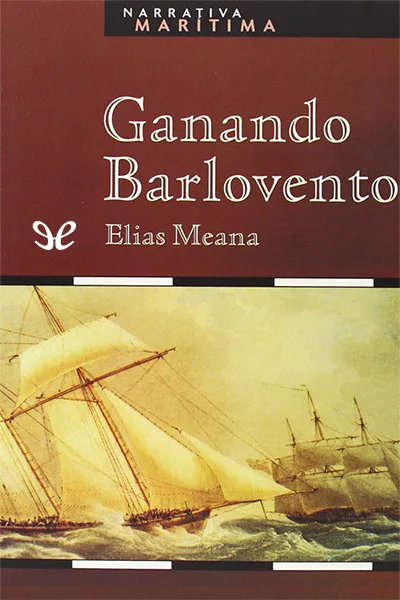 ganando barlovento elias meana 672feb1d4aff5 jpeg - Ganando barlovento - Elías Meana - Descarga libros gratis en PDF, EPUB o Mobi