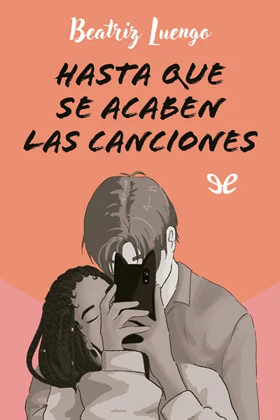 Hasta que se acaben las canciones - Beatriz Luengo - Descarga libros gratis en PDF, EPUB o Mobi hasta que se acaben las canciones beatriz luengo 67255efeda2e4 jpeg - Hasta que se acaben las canciones - Beatriz Luengo - Descarga libros gratis en PDF, EPUB o Mobi