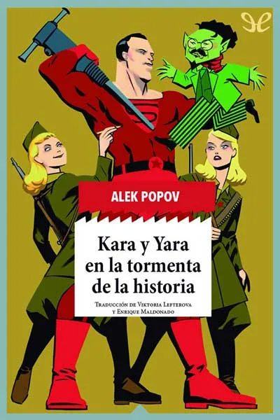 kara y yara en la tormenta de la historia alek popov 672bf64cb291b jpeg - Kara y Yara en la tormenta de la historia - Alek Popov - Descarga libros gratis en PDF, EPUB o Mobi