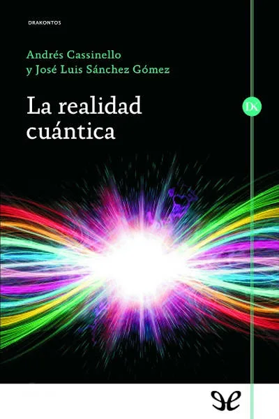 la realidad cuantica andres cassinello espinosa 6728023b7ba90 jpeg - La realidad cuántica - Andrés Cassinello Espinosa - Descarga libros gratis en PDF, EPUB o Mobi