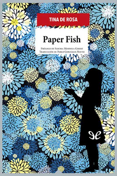 Paper fish - Tina De Rosa - Descarga libros gratis en PDF, EPUB o Mobi paper fish tina de rosa 6726b05682ce0 - Paper fish - Tina De Rosa - Descarga libros gratis en PDF, EPUB o Mobi