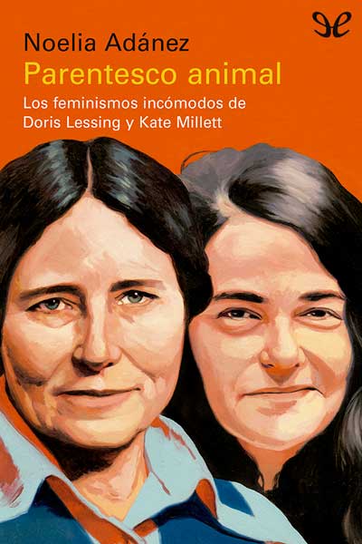 Parentesco animal: los feminismos incómodos de Doris Lessing y Kate Millet - Noelia Adánez - Descarga libros gratis en PDF, EPUB o Mobi parentesco animal los feminismos incomodos de doris lessing y kate millet noelia adanez 673e6b6bc075e - Parentesco animal: los feminismos incómodos de Doris Lessing y Kate Millet - Noelia Adánez - Descarga libros gratis en PDF, EPUB o Mobi
