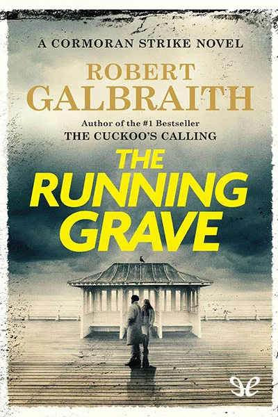 The Running Grave - Robert Galbraith - Descarga libros gratis en PDF, EPUB o Mobi the running grave robert galbraith 673bc835b9c4d jpeg - The Running Grave - Robert Galbraith - Descarga libros gratis en PDF, EPUB o Mobi