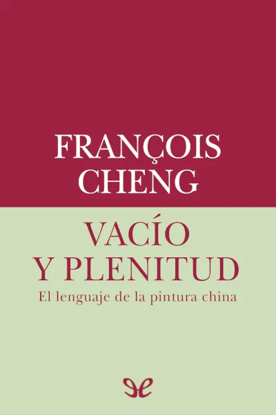 Vacío y plenitud - François Cheng - Descarga libros gratis en PDF, EPUB o Mobi vacio y plenitud francois cheng 67313c6284b28 jpeg - Vacío y plenitud - François Cheng - Descarga libros gratis en PDF, EPUB o Mobi