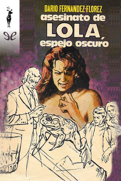 Descargar Asesinato de Lola, espejo oscuro - Darío Fernández Flórez - Descarga libros gratis en PDF, EPUB o Mobi descargar asesinato de lola espejo oscuro dario fernandez florez 675eae97999b7 - Descargar Asesinato de Lola, espejo oscuro - Darío Fernández Flórez - Descarga libros gratis en PDF, EPUB o Mobi