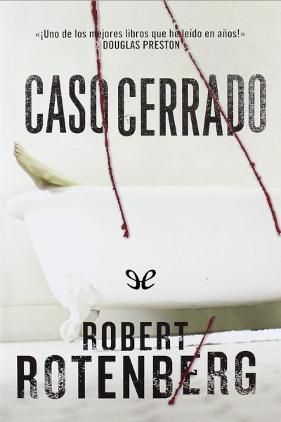 descargar caso cerrado robert rotenberg 676fd20e7f4e0 - Descargar Caso cerrado - Robert Rotenberg - Descarga libros gratis en PDF, EPUB o Mobi
