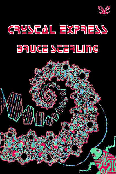 descargar crystal express bruce sterling 6767e8ffe3489 - Descargar Crystal Express - Bruce Sterling - Descarga libros gratis en PDF, EPUB o Mobi