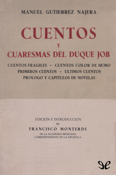descargar cuentos y cuaresmas del duque job manuel gutierrez najera 6760003879ce1 - Descargar Cuentos y cuaresmas del Duque Job - Manuel Gutiérrez Nájera - Descarga libros gratis en PDF, EPUB o Mobi