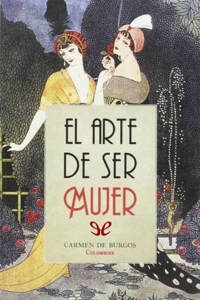 descargar el arte de ser mujer belleza y perfeccion carmen de burgos 6772750ec906e - Descargar El arte de ser mujer: belleza y perfección - Carmen de Burgos - Descarga libros gratis en PDF, EPUB o Mobi