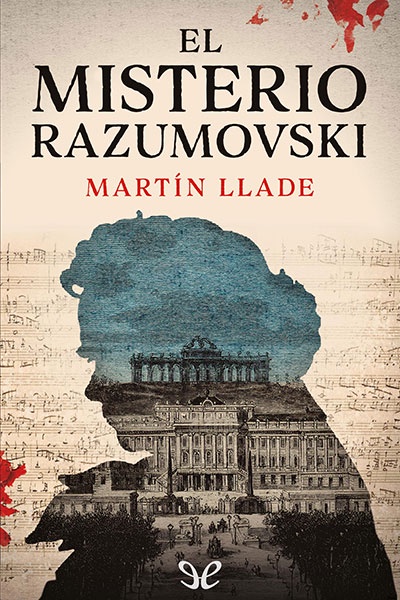 Descargar El misterio Razumovski - Martín Llade - Descarga libros gratis en PDF, EPUB o Mobi descargar el misterio razumovski martin llade 675eaecfc18b5 - Descargar El misterio Razumovski - Martín Llade - Descarga libros gratis en PDF, EPUB o Mobi
