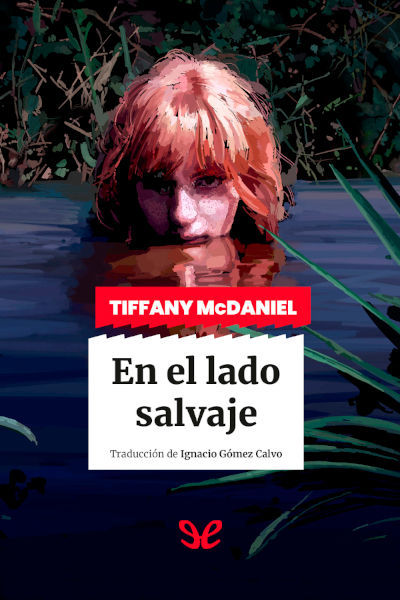 Descargar En el lado salvaje - Tiffany McDaniel - Descarga libros gratis en PDF, EPUB o Mobi descargar en el lado salvaje tiffany mcdaniel 6762a30323809 - Descargar En el lado salvaje - Tiffany McDaniel - Descarga libros gratis en PDF, EPUB o Mobi