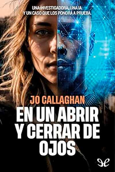 descargar en un abrir y cerrar de ojos jo callaghan 67502e1a2eebe - Descargar En un abrir y cerrar de ojos - Jo Callaghan - Descarga libros gratis en PDF, EPUB o Mobi