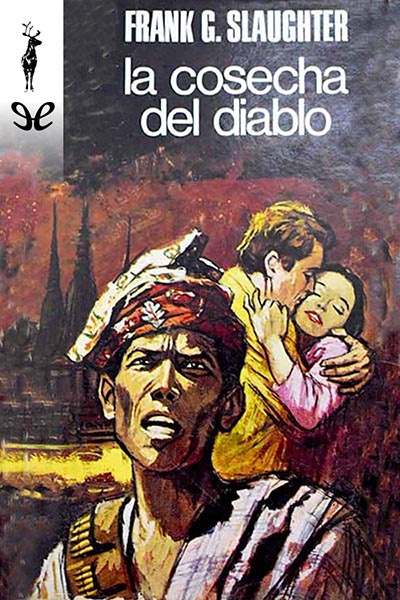 Descargar La cosecha del diablo - Frank G. Slaughter - Descarga libros gratis en PDF, EPUB o Mobi descargar la cosecha del diablo frank g slaughter 6752d123c1ad3 - Descargar La cosecha del diablo - Frank G. Slaughter - Descarga libros gratis en PDF, EPUB o Mobi