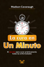 Descargar La cura en un minuto - Madison Cavanaugh gratis en PDF, EPUB