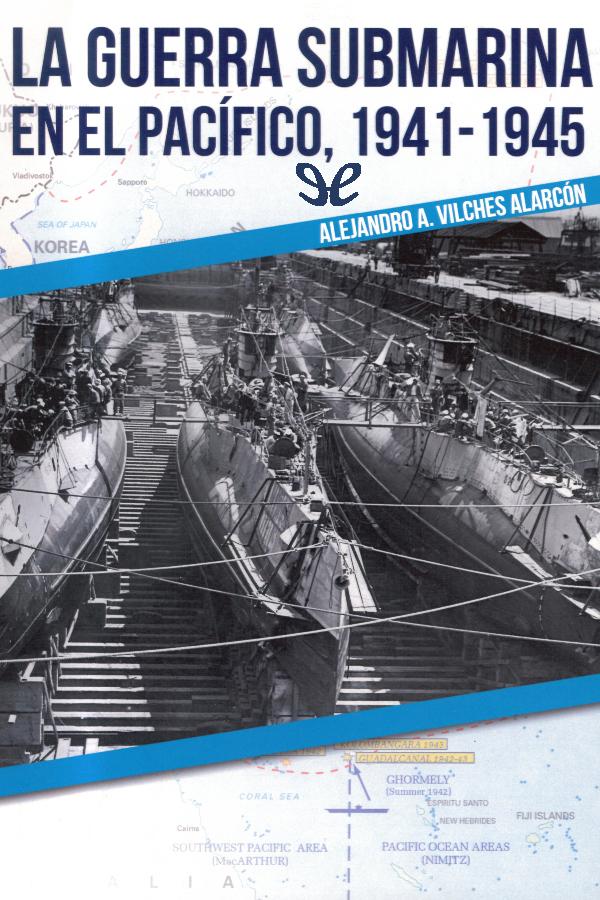 Descargar La guerra submarina en el Pacífico, 1941-1945 - Alejandro A. Vilches Alarcón - Descarga libros gratis en PDF, EPUB o Mobi descargar la guerra submarina en el pacifico 1941 1945 alejandro a vilches alarcon 675816e86968e - Descargar La guerra submarina en el Pacífico, 1941-1945 - Alejandro A. Vilches Alarcón - Descarga libros gratis en PDF, EPUB o Mobi