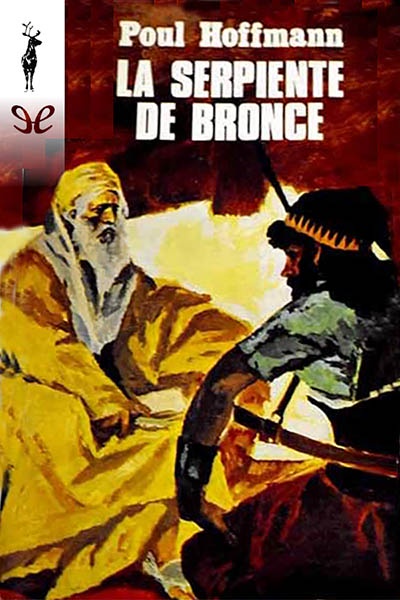 Descargar La serpiente de bronce - Poul Hoffmann - Descarga libros gratis en PDF, EPUB o Mobi descargar la serpiente de bronce poul hoffmann 675816ffd3ab6 - Descargar La serpiente de bronce - Poul Hoffmann - Descarga libros gratis en PDF, EPUB o Mobi