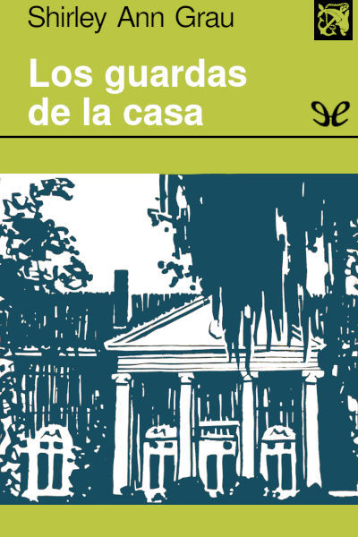 Descargar Los guardas de la casa - Shirley Ann Grau - Descarga libros gratis en PDF, EPUB o Mobi descargar los guardas de la casa shirley ann grau 67502e0e89c5f - Descargar Los guardas de la casa - Shirley Ann Grau - Descarga libros gratis en PDF, EPUB o Mobi