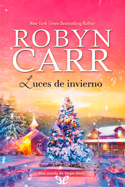 Descargar Luces de invierno - Robyn Carr - Descarga libros gratis en PDF, EPUB o Mobi descargar luces de invierno robyn carr 6756c58390d30 - Descargar Luces de invierno - Robyn Carr - Descarga libros gratis en PDF, EPUB o Mobi