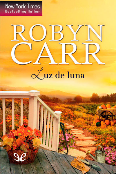 descargar luz de luna robyn carr 6756c58f29b8d - Descargar Luz de luna - Robyn Carr - Descarga libros gratis en PDF, EPUB o Mobi