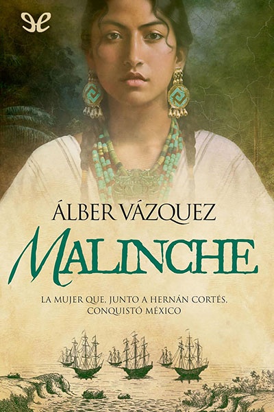 Descargar Malinche - Álber Vázquez - Descarga libros gratis en PDF, EPUB o Mobi descargar malinche alber vazquez 675eaee615833 - Descargar Malinche - Álber Vázquez - Descarga libros gratis en PDF, EPUB o Mobi