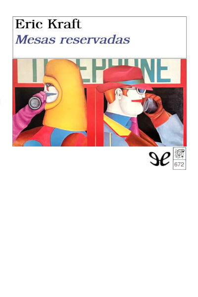 Descargar Mesas reservadas - Eric Kraft - Descarga libros gratis en PDF, EPUB o Mobi descargar mesas reservadas eric kraft 6761516fb04df - Descargar Mesas reservadas - Eric Kraft - Descarga libros gratis en PDF, EPUB o Mobi