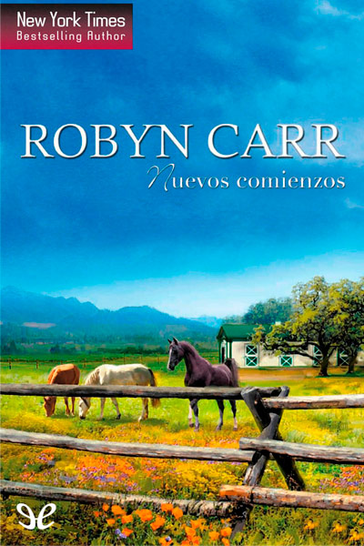 Descargar Nuevos comienzos - Robyn Carr - Descarga libros gratis en PDF, EPUB o Mobi descargar nuevos comienzos robyn carr 674edc8c71c11 - Descargar Nuevos comienzos - Robyn Carr - Descarga libros gratis en PDF, EPUB o Mobi